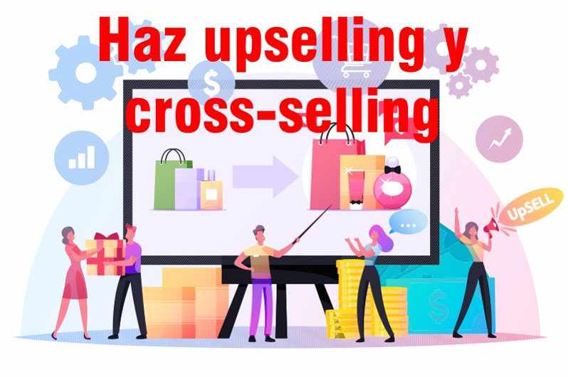 Hacer upselling y cross selling
