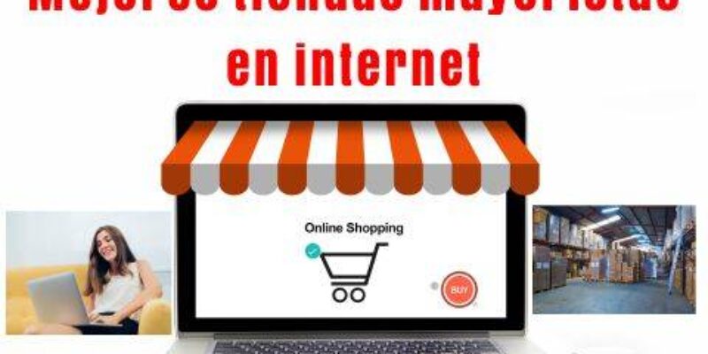 Mejores tiendas para comprar por mayoreo en internet el 2024