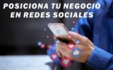Posiciona tu negocio en redes sociales 2024
