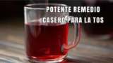 El mejor remedio casero para tos seca o tos con flemas