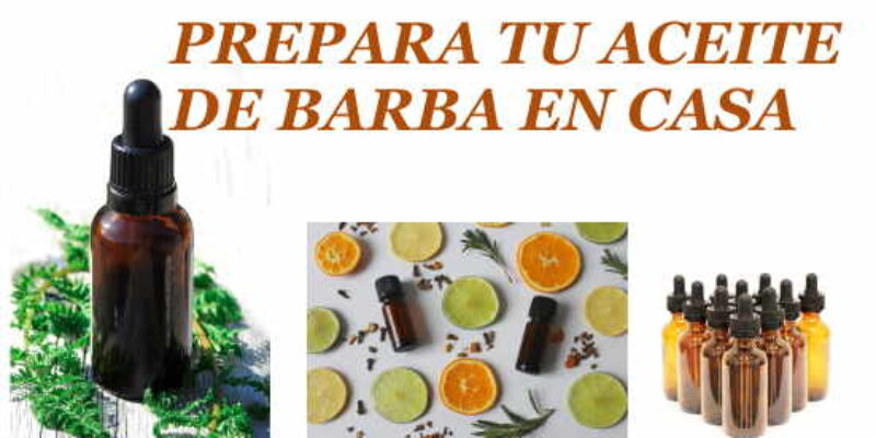 ¿Cómo hago un aceite para barba en mi casa?