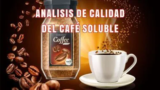 Lista de marcas de café soluble que no esta adulterado 2021